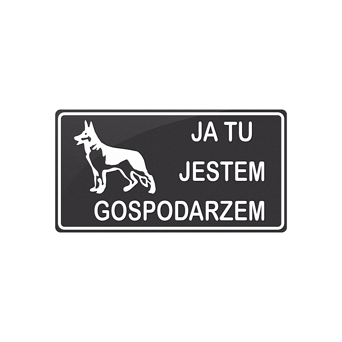 Tablica - Ja tu jestem gospodarzem - obrazek 4