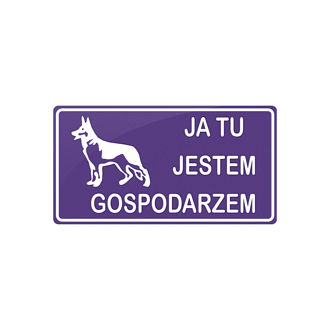 Tablica - Ja tu jestem gospodarzem - obrazek 5