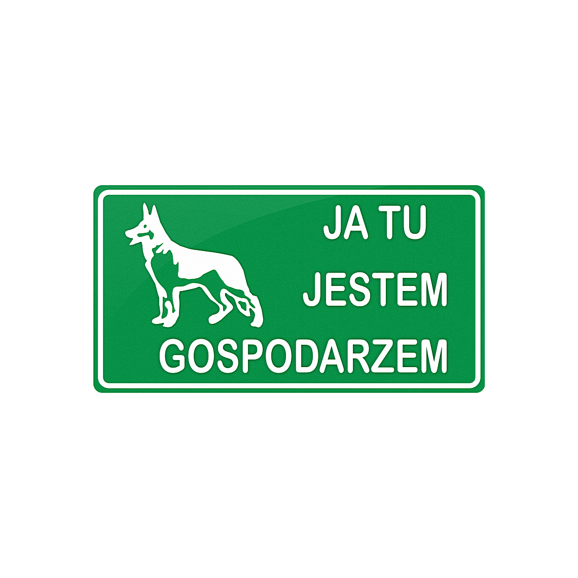 Tablica - Ja tu jestem gospodarzem - obrazek 3