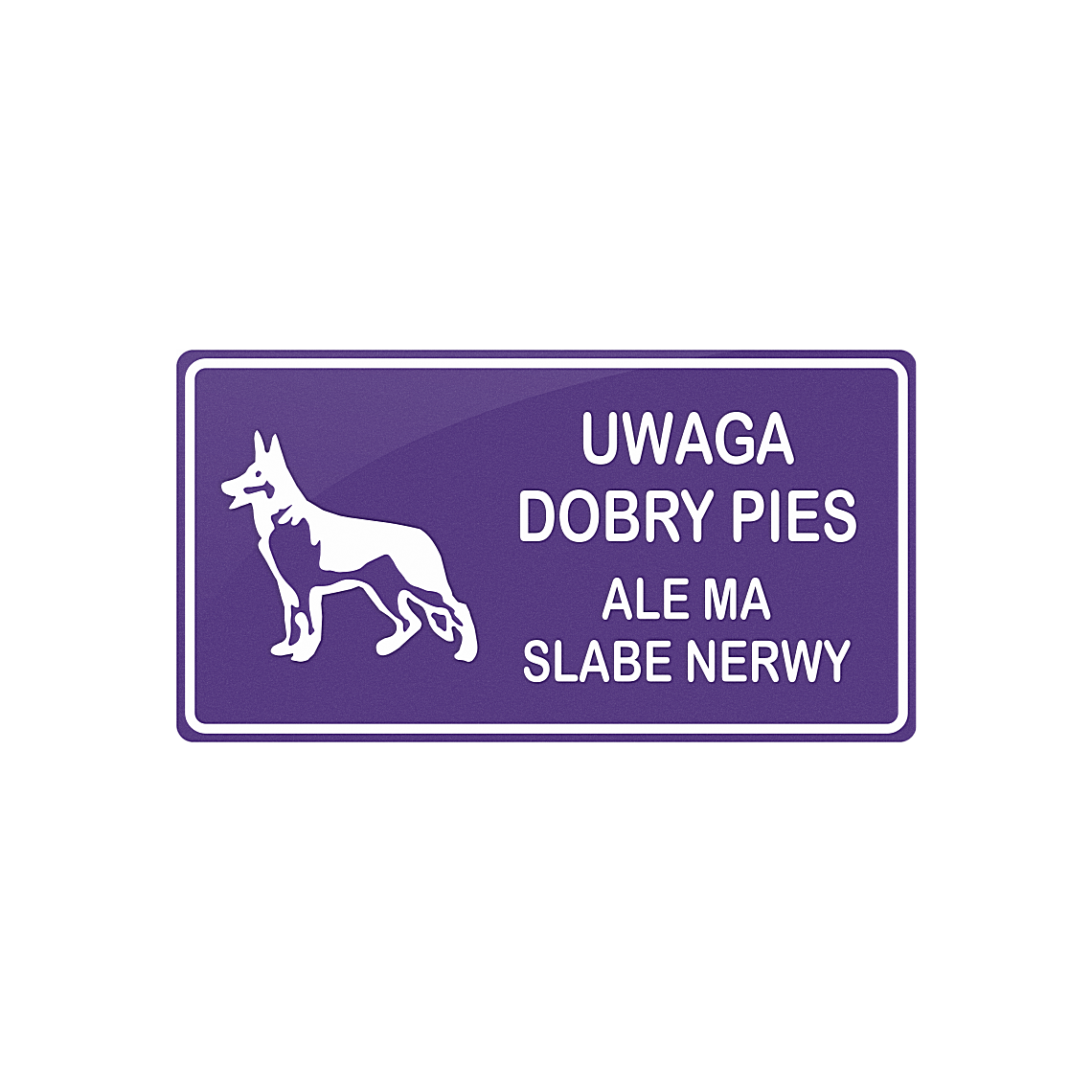 Tablica - Dobry pies, ale ma słabe nerwy - obrazek 6