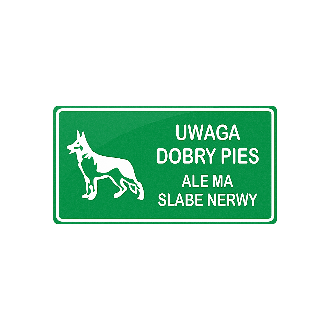 Tablica - Dobry pies, ale ma słabe nerwy
