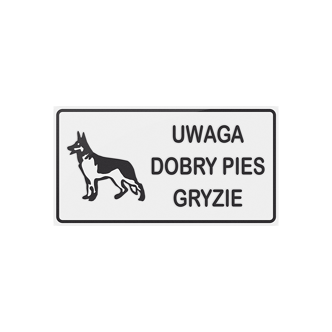 Tablica - Dobry pies gryzie