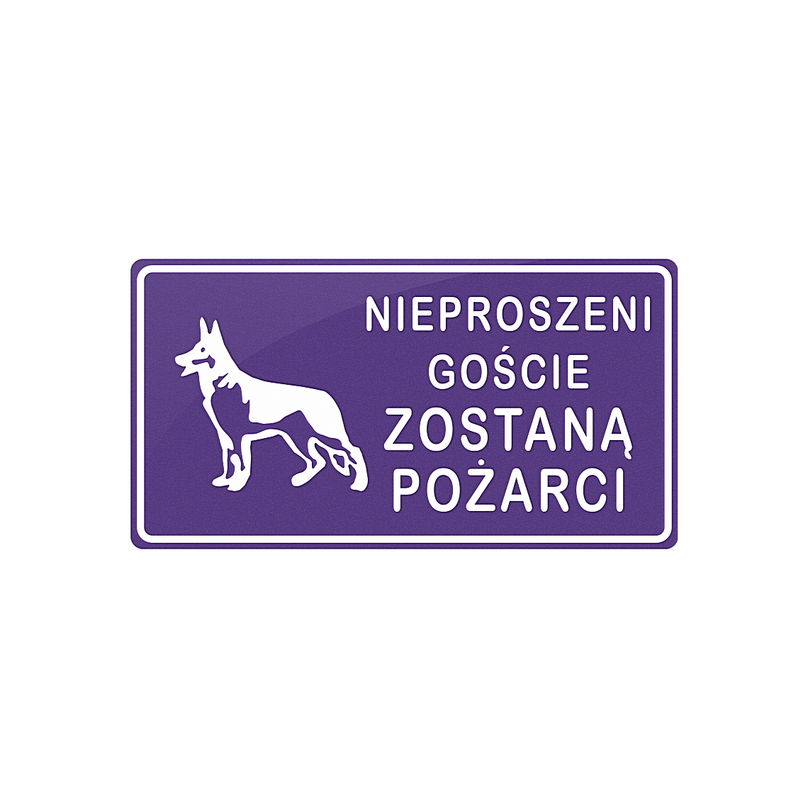 Tablica - Nieproszeni goście zostaną pożarci - obrazek 2